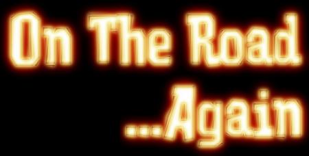 On The Road ...Again